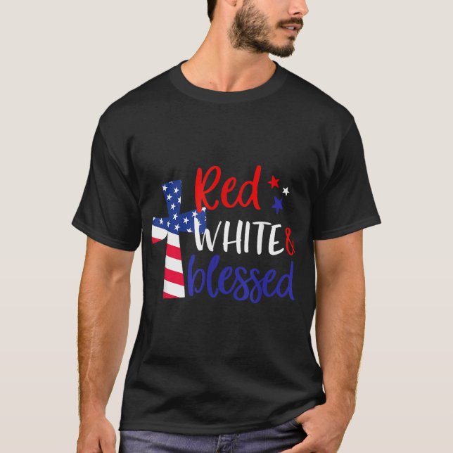 Red White Blessed American Jesus Cross Christian 4 T-Shirt (Front)