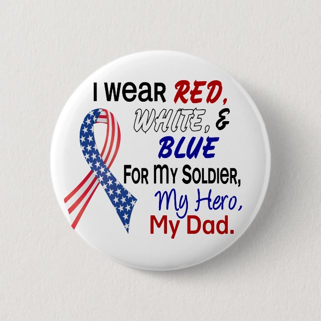 Red White Blue For My Dad 6 Cm Round Badge (Front)