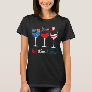 Red White Blue Glasses Of Wine 4th Of July USA T-Shirt