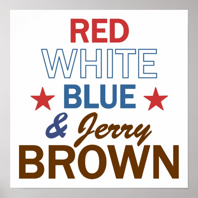 Red, White, Blue & Jerry Brown Poster (Front)