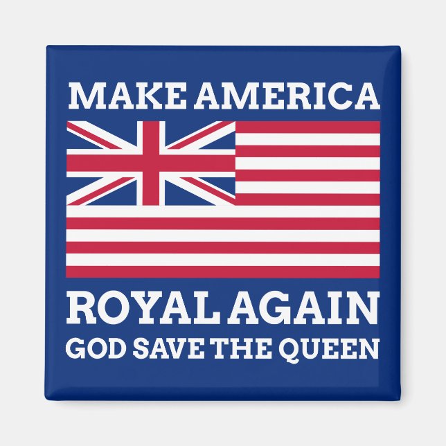 Red White Blue Make America Royal Again Magnet (Front)