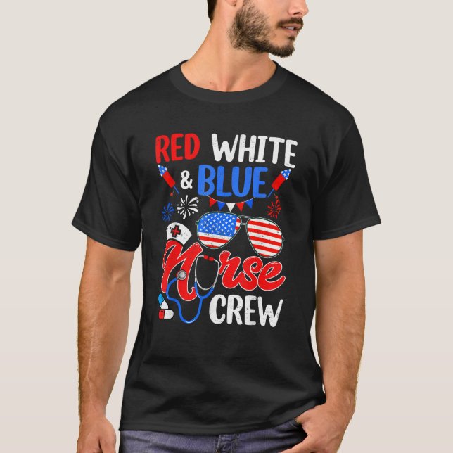 Red White Blue Nurse Crew Sunglasses 4th Of July T-Shirt (Front)