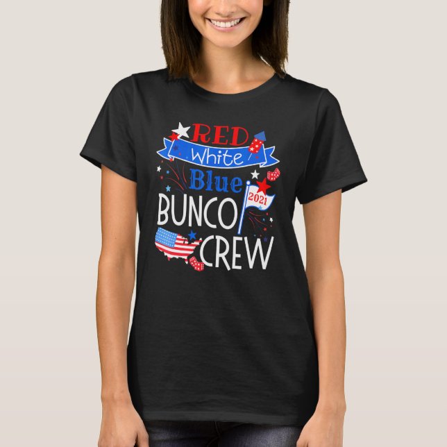 Red White Blue Patriotic Bunco Crew American Fourt T-Shirt (Front)