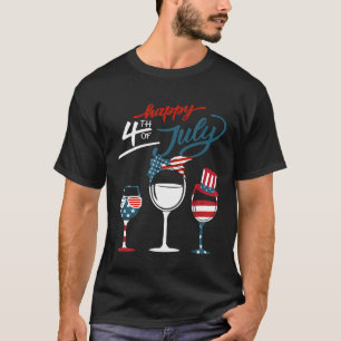 Red White Blue Wine Glass America Happy 4th Of Jul T-Shirt