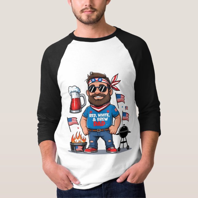 Red White & Brew Dad July 4th T-Shirt (Front)