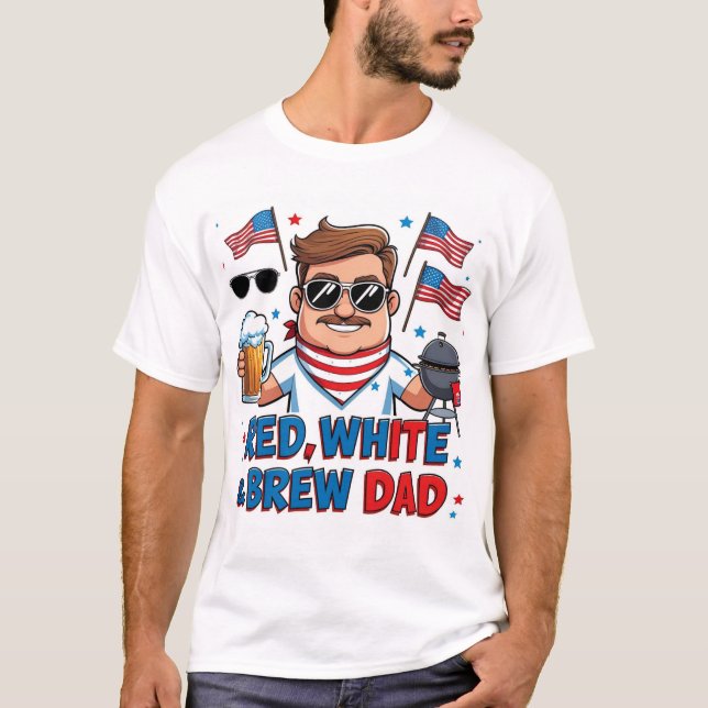 Red White & Brew Dad Patriotic T-Shirt (Front)