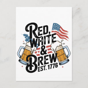 Red White & Brew Est 1776 4Th of July 250th USA Postcard