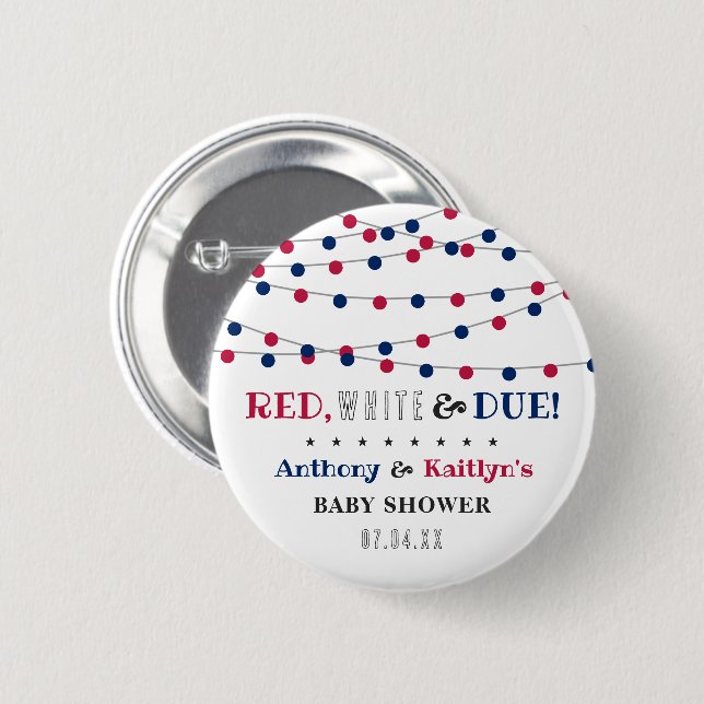 Red, White & Due! 4th Of July Baby Shower 6 Cm Round Badge (Front & Back)