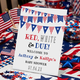 Red, White & Due! 4th Of July Baby Shower Welcome Pedestal Sign