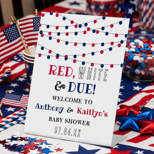 Red, White & Due! 4th Of July Baby Shower Welcome Pedestal Sign