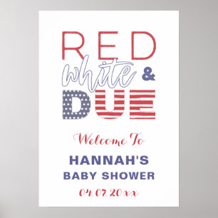 Red White & DUE Baby Shower Party Welcome  Poster