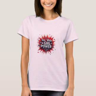 Red, White & Girl Power T-Shirt Design