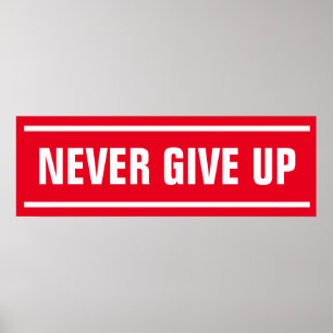 Red White Never Give Up Inspirational Poster