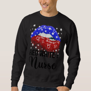 Red White Nurse Cute American Lips Nurse 4th Of Ju Sweatshirt