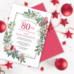 Red White Rose Floral Holly 80th Birthday Party Invitation<br><div class="desc">A delicate and festive holiday frame contains red and white roses nestled in holly and eucalyptus leaves. The birthday celebrant's name and birthday year are written in a pretty red. Perfect for a winter holiday birthday party. Easy to customise.</div>