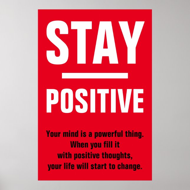 Red White Stay Positive Motivational Inspirational Poster (Front)