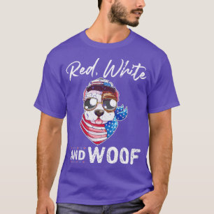 Red White Woof Funny Pitbull Dog Fourth Of July Am T-Shirt