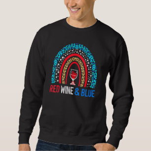 Red Wine & Blue 4th Of July Wine Red White Blue Wi Sweatshirt