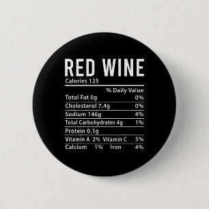 Red Wine Nutrition Facts Funny Matching 6 Cm Round Badge