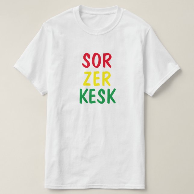 red, yellow, green in Kurdish - sor zer Kesk T-Shirt (Design Front)