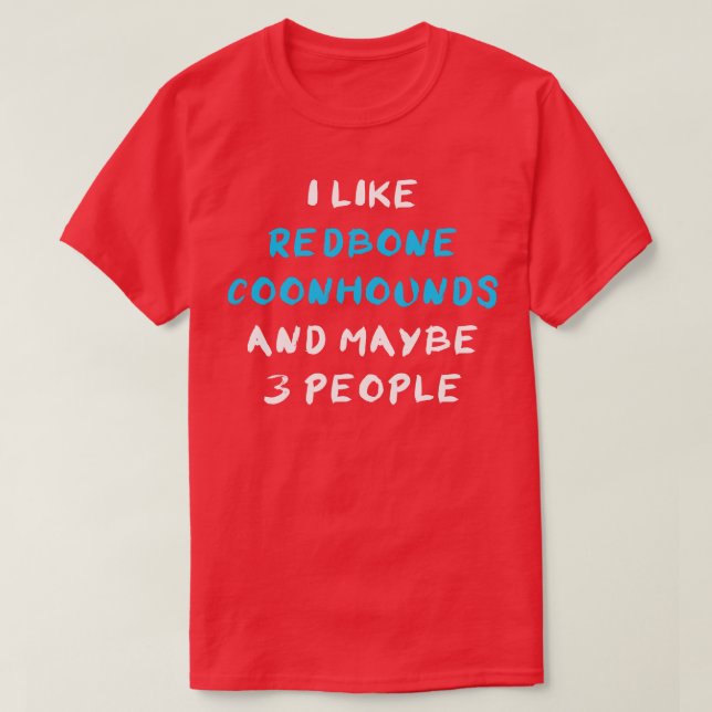 Redbone Coonhound 1 T-Shirt (Design Front)