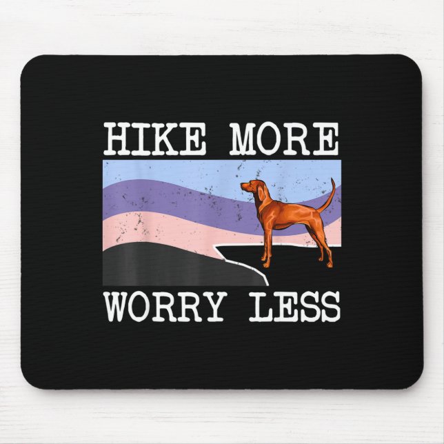 Redbone coonhound hike more worry less graphic mouse mat (Front)