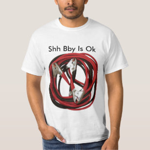 reddit Shh Bby Is Ok Jumper Cables T-Shirt