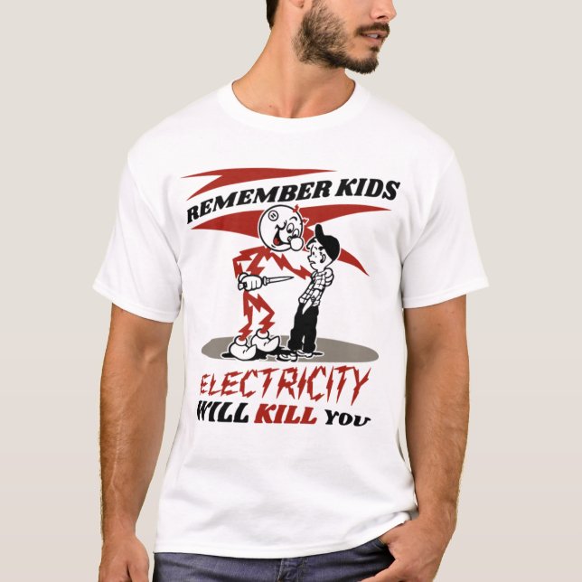 Reddy's Kilowatts, Electricity Will Kill You T-Shirt (Front)