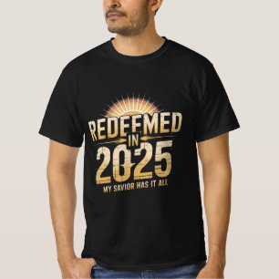 Redeemed in 2025 Christian T-Shirt