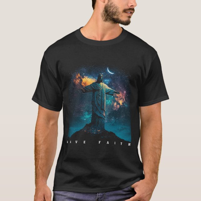  Redeemer Christ, Have Faith, Rio de Janeiro Brazi T-Shirt (Front)