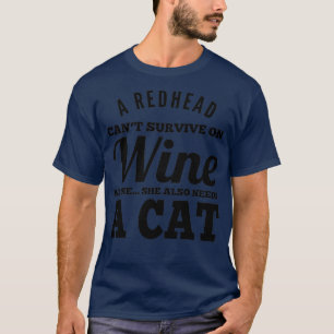 REDHEAD CAT AND WINE T-Shirt