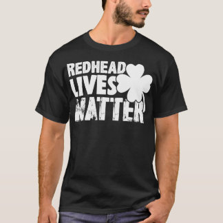 Redhead  Funny Festive St Patricks Day  T-Shirt