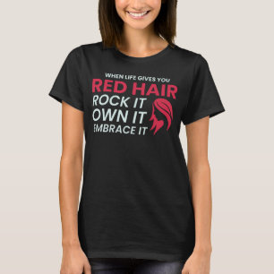 Redhead Hair Quote Funny Humour Saying T-Shirt