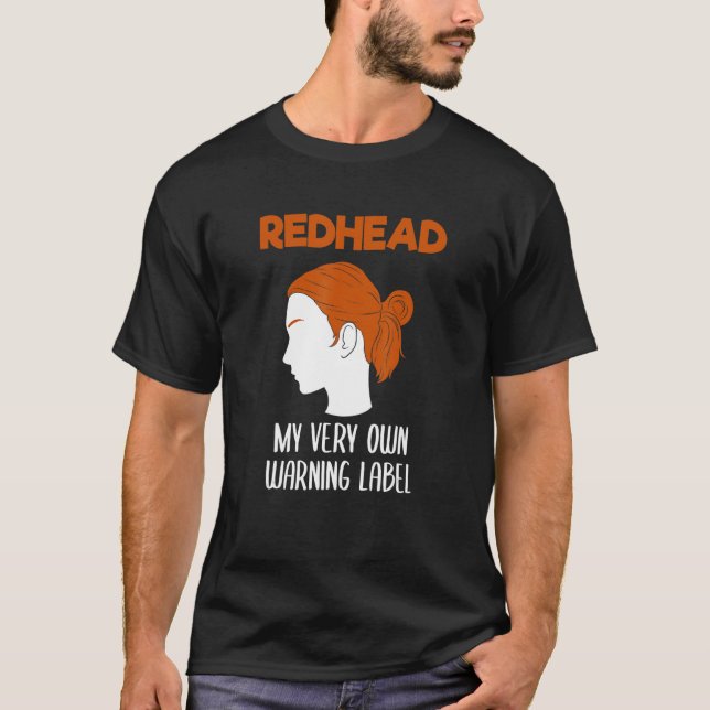 Redhead My Very Own Warning Label Red Hair T-Shirt (Front)