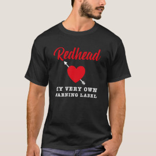 Redhead My Very own Warning Label Tee Ginger Red H