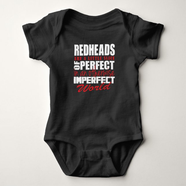 Redheads are a slice of perfect !!! baby bodysuit (Front)