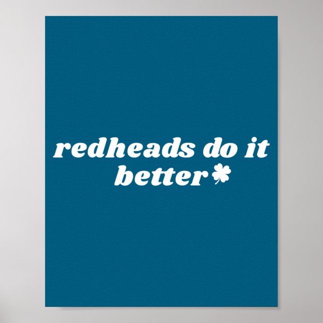 Redheads do better st patrick's day dibs on the poster (Front)