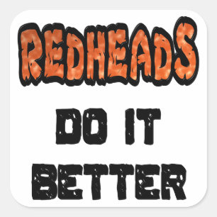 Redheads Do It Better Square Sticker