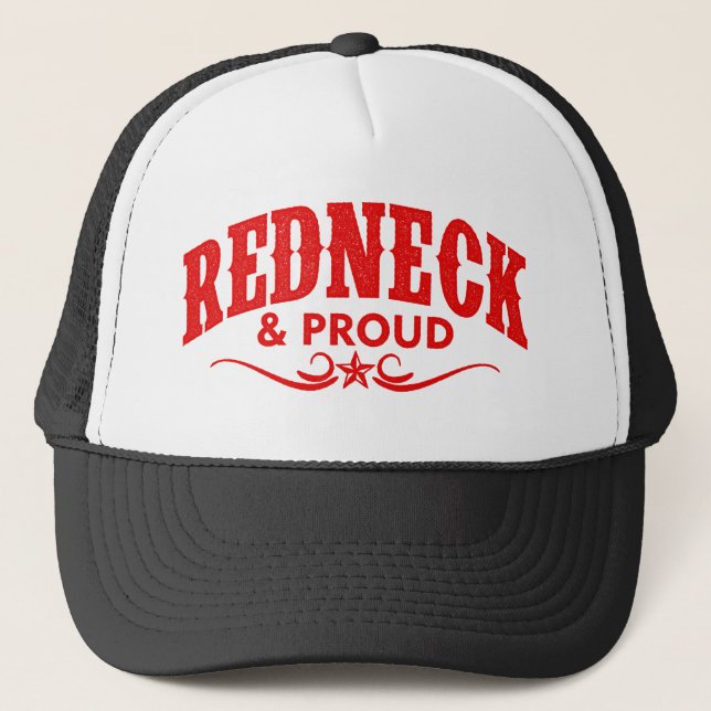 Redneck and Proud Trucker Hat (Front)