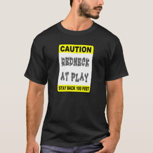 Redneck at Play T-Shirt