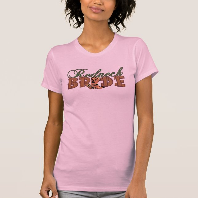 Redneck Bride Shirt (Front)