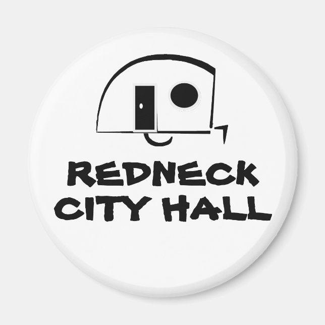 REDNECK CITY HALL fridge magnet (Front)