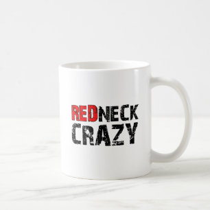 Redneck Crazy Funny Mug