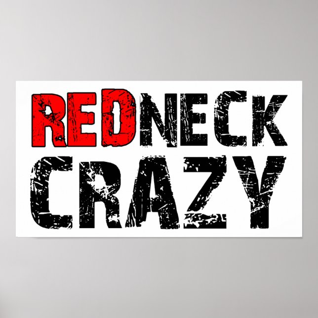 Redneck Crazy Funny Poster (Front)
