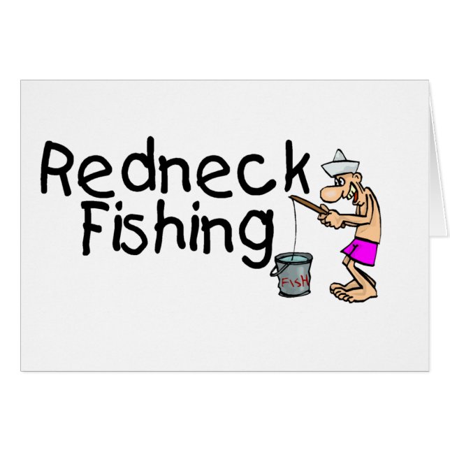 Redneck Fishing (Front Horizontal)