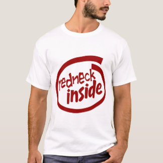Redneck inside T-Shirt