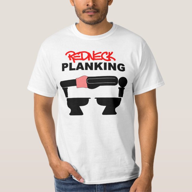 REDNECK PLANKING T-Shirt (Front)