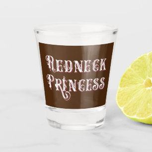 Redneck Princess Fancy Text Shot Glass