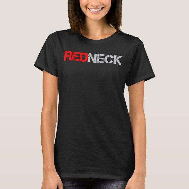 Redneck  Red Neck T-Shirt (Front)