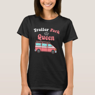 Redneck RV Camper Girl Trailer Park Queen T-Shirt